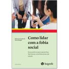 Livro - Como Lidar Com A Fobia Social - Consbruch / stangier - Artesã Livro - Como Lidar Com A Fobia Social - Consbruch / stangier - Artesã