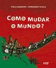 Livro - Como mudar o mundo?