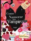 Livro - Como Namorar um Vampiro Livro - Como Namorar um Vampiro