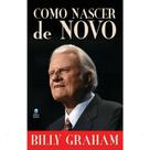 Livro - Como Nascer de Novo