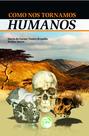 Livro - Como nos tornamos humanos Livro - Como nos tornamos humanos
