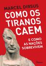 Livro - Como os tiranos caem