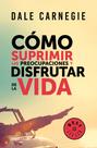 Livro Como parar de se preocupar e começar a viver (edição em espanhol)