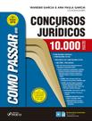 Livro - Como passar em concursos jurídicos - 10.000 questões comentadas - 7ª edição- 2019