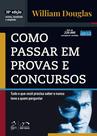 Livro - Como Passar em Provas e Concursos - 30ª Edição 2026