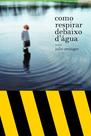 Livro - Como respirar debaixo d´água Livro - Como respirar debaixo d´água