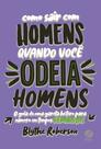 Livro - Como sair com homens quando você odeia homens