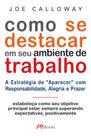 Livro - Como se destacar em seu ambiente de trabalho