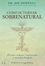 Livro Como se Tornar Sobrenatural Livro Como se Tornar Sobrenatural