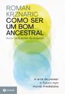 Livro - Como ser um bom ancestral