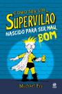 Livro - Como ser um Supervilão 2 Livro - Como ser um Supervilão 2