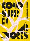 Livro - Como subir em árvores