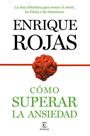 Livro Como superar a ansiedade: A obra definitiva para vencer as estrés, as fobias e as obsessões