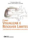Livro - Como Visualizar E Resolver Limites