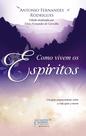 Livro - Como vivem os espíritos