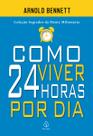 Livro - Como viver 24 horas por dia
