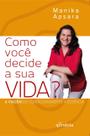Livro - Como você decide a sua VIDA?