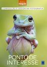 Livro - Composição e Design na Fotografia: 6 Ponto de Interesse