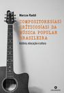 Livro - Compositores(as) críticos(as) da música popular brasileira