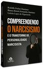 Livro - Compreendendo o Narcisismo e o Transtorno de Personalidade Narcisista