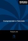 Livro - Compreender a televisão