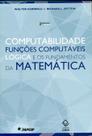 Livro - Computabilidade, funções computáveis, lógica e os fundamentos da matemática - 2ª ediçao