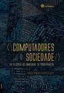Livro - Computadores e sociedade: