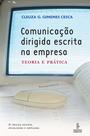 Livro - Comunicação dirigida escrita na empresa Livro - Comunicação dirigida escrita na empresa