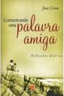 Livro - Comunicando uma palavra amiga
