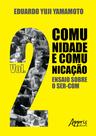 Livro - Comunidade e comunicação ii: ensaio sobre o ser-com