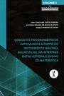 Livro - Conceitos trigonométricos articulados a partir do instrumento náutico, balhestilha, na interface entre história e ensino de matemática