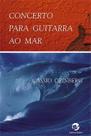 Livro - Concerto para guitarra ao mar