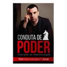 Livro Conduta de Poder Filosofia Poder e os Mecanismos Invisíveis das Relações Humanas Livro Conduta de Poder Filosofia Poder e os Mecanismos Invisíveis das Relações Humanas