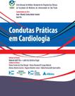 Livro - Condutas Práticas em Cardiologia - SMMR - HCFMUSP Livro - Condutas Práticas em Cardiologia - SMMR - HCFMUSP