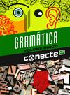 Livro - Conecte gramática reflexiva - Volume único