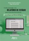 Livro - Confeccionando o seu relatório de estágio para cursos de licenciaturas: um enfoque nas ciências biológicas