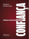 Livro - Confianca - A Chave Para O Sucesso Pessoal E Empresarial