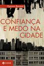 Livro - Confiança e medo na cidade