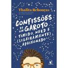 Livro - Confissões de um garoto tímido, nerd e (ligeiramente) apaixonado (Confissões – Livro 2)