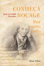 Livro - Conheça Bocage – Por Outro Lado