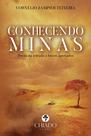 Livro - Conhecendo Minas - Poeira na estrada e becos apertados Livro - Conhecendo Minas - Poeira na estrada e becos apertados