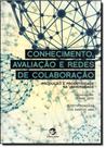 Livro - Conhecimento, avaliação e redes de colaboração