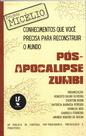 Livro - Conhecimentos que você precisa para reconstruir o mundo pós-apcalipse Livro - Conhecimentos que você precisa para reconstruir o mundo pós-apcalipse