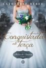 Livro - Conquistada até terça (Vol. 5 Noivas da Semana)