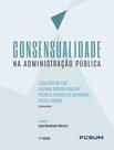 Livro - Consensualidade Na Administracao Publica - 2ª Ed