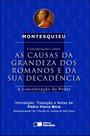 Livro - Considerações Sobre as Causas da Grandeza dos Romanos e da Sua Decadência - 2ª Edição 2013 Livro - Considerações Sobre as Causas da Grandeza dos Romanos e da Sua Decadência - 2ª Edição 2013