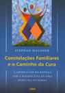Livro - Constelações Familiares e o Caminho da Cura
