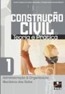 Livro - Construção Civil 1. Administração e organização mecânica dos