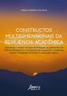 Livro - Constructos multidimensionais da resiliência acadêmica Livro - Constructos multidimensionais da resiliência acadêmica