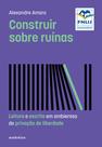 Livro - Construir sobre ruínas (Altamente Recomendável FNLIJ 2024 - Categoria Teórico)